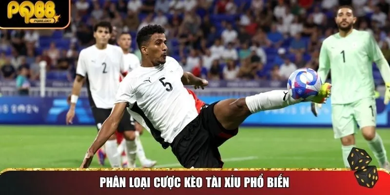 Phân loại cược kèo tài xỉu phổ biến