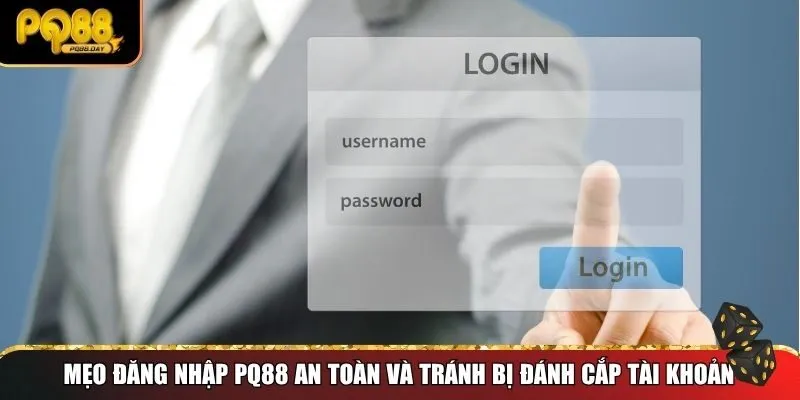 Những mẹo bạn nên áp dụng ngay sau khi tạo hoặc đăng nhập PQ88 lần đầu
