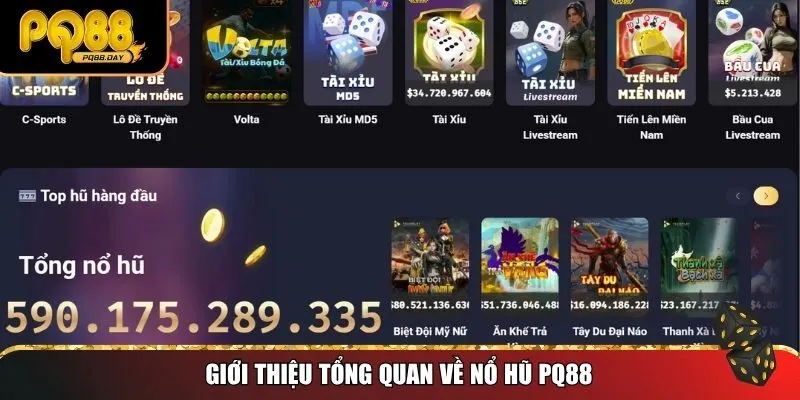 Giới thiệu tổng quan về nổ hũ PQ88