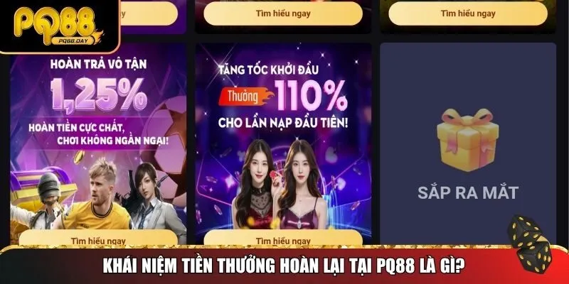 Khái niệm tiền thưởng hoàn lại tại PQ88 là gì?